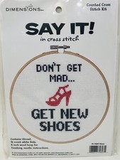 Dimensions Counted Cross Stitch Kit Don't Get Mad Get New Shoes 76-74697 2016