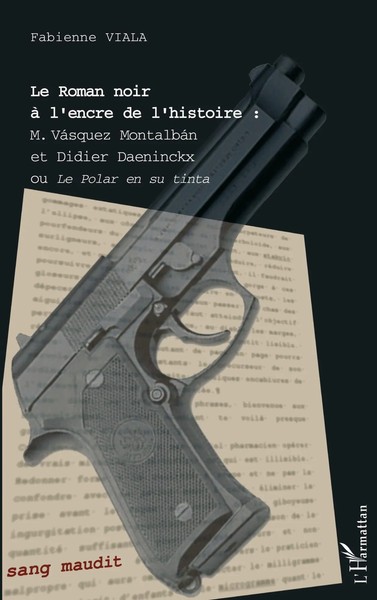 Fabienne Viala | Le Roman Noir à L'encre De L'histoire : | Taschenbuch (2020)-image