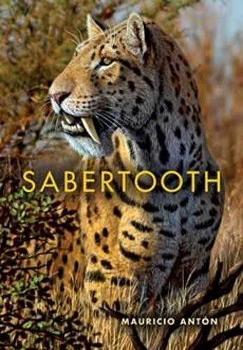 Sabertooth by Mauricio Antn - 9780253010421