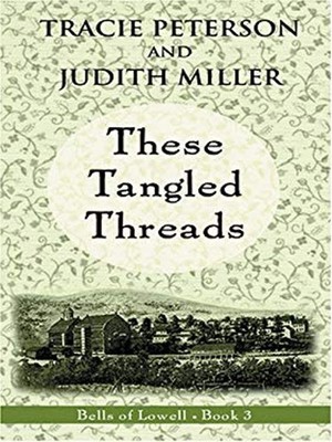 These Tangled Threads Hardcover Judith, Peterson, Tracie Miller
