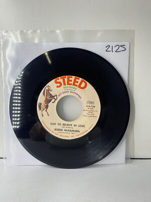 Got To Belive In Love  / Aren't You Thinking Of Me by Robin McNamara 7  Vinyl