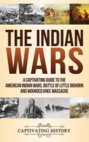 Captivating History | The Indian Wars | Buch | Englisch (2019) | Gebunden