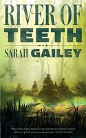Sarah Gailey | River Of Teeth | Taschenbuch | Englisch (2017)