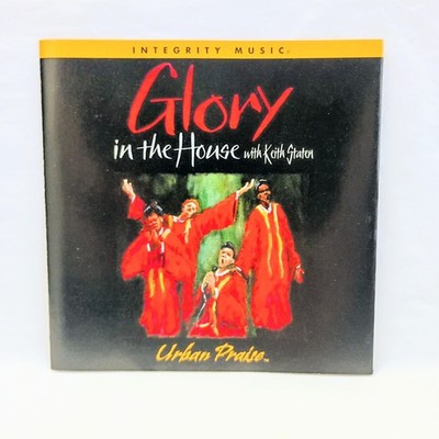Glory In The House By Keith Staten (CD, 1999)