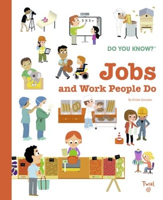 Do You Know?: Jobs and Work People Do Hardcover Emile Gorostis