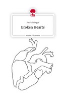 Patricia Segat | Broken Hearts. Life Is A Story - story.one | Buch | Englisch