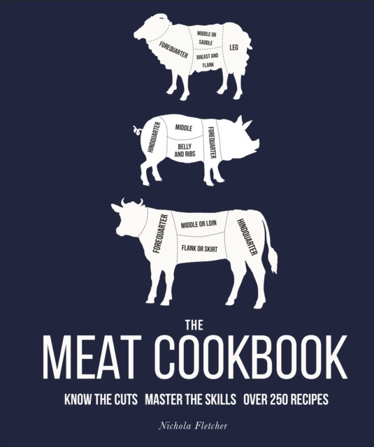 The Meat Cookbook by Nichola Fletcher (Hardback Book)