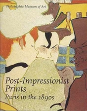 Post-Impressionist Prints: Paris in - Paperback, by Ittmann John W. - Very Good