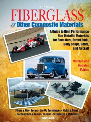 Fiberglass & Other Composite Materials: A Guide to High Performance Non-Meta...