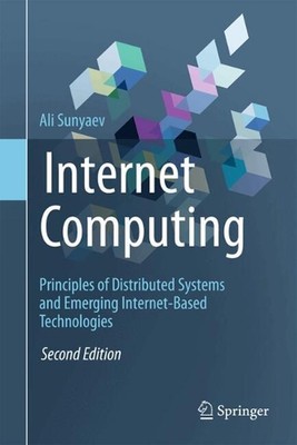 Internet Computing: Prinzipien verteilter Systeme und aufstrebender Internet-Basis