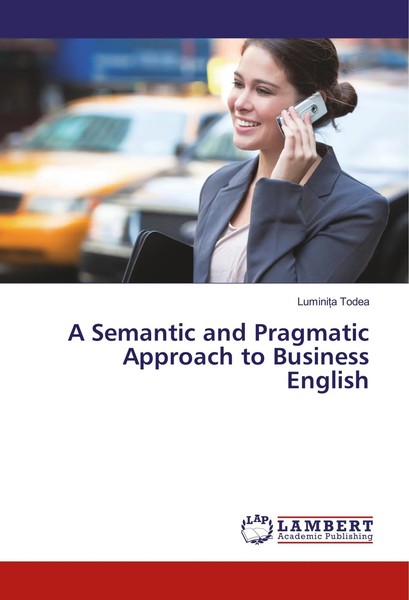 Lumini¿A Todea | A Semantic And Pragmatic Approach To Business English | Buch-image