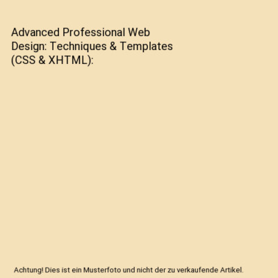 Advanced Professional Web Design: Techniques & Templates (CSS & XHTML), Clint Ec