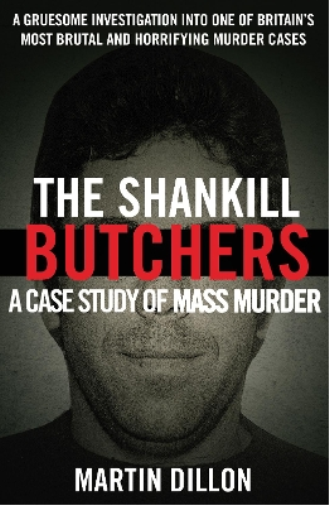 Martin Dillon The Shankill Butchers (Tascabile)