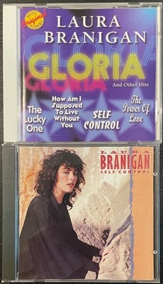 (2) CD LOT LAURA BRANIGAN-SELF CONTROL-GLORIA AND OTHER HITS
