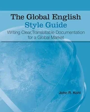 The Global English Style Guide: Writing - Paperback, by John R. Kohl - Very Good