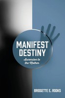 Bridgette E. Rooks | Manifest Destiny | Taschenbuch | Englisch (2021)