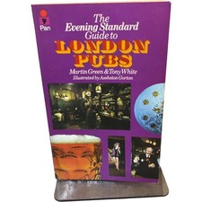 The Evening Standard Guide to London Pubs Green Martin White Tony Paperback 1973