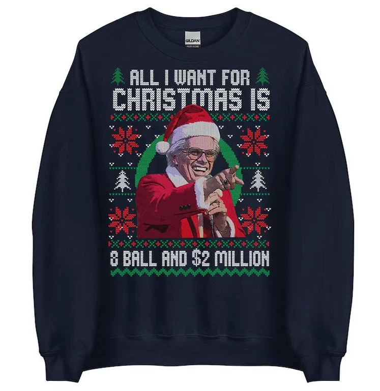 Baby Billy All I Want For Christmas Is A 8-Ball And 2 Million Ugly Sweatshirt - Image 3 of 4