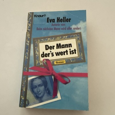 Der Mann ders wert ist von Eva Heller Taschenbuch, 577 Seiten