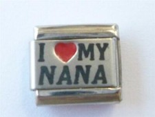SILVER ITALIAN CHARM LINK I LOVE MY NANA  fits all design 9mm bracelet SG15