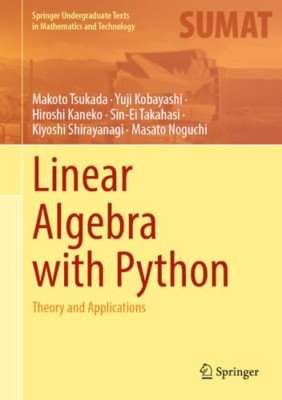 Linear Algebra with Python: Theory and Applications (Sp - Hardback NEW Tsukada,