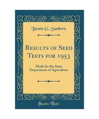 Results of Seed Tests for 1953: Made for the State Department of Agriculture (Cl