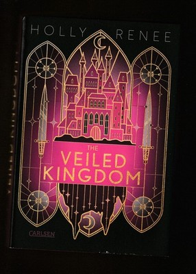 +++ HOLLY RENEE +++ THE VEILED KINGDOM +++ MIT FARBIGEM BUCHSCHNITT ++ GEB +++ T