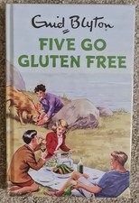 Famous Five - Five Go Gluten Free - Enid Blyton Spoof Hardback - Quercus