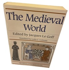 The Medieval World Edited By Jacques Le Goff,...