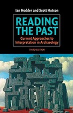 Reading the Past, Third Edition: Curren..., Hodder, Ian