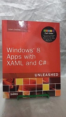 Windows 8 Apps with XAML and C# Unleashed, Nathan, Adam