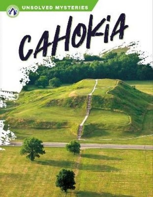Robert Lerose Cahokia (Gebundene Ausgabe) Unsolved Mysteries