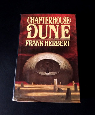 Frank Herbert - Chapterhouse: Dune - First Edition First Printing 1985