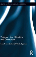 Rose Ricciardelli (U. A.) | Violence, Sex Offenders, And Corrections | Buch