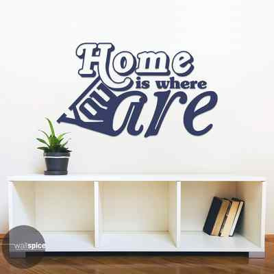 Home Is Where You Are Vinyl Wall Decal Sticker