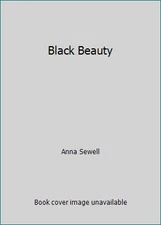 Black Beauty by Anna Sewell