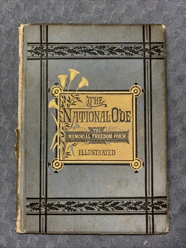 The National Ode 1877 Bayard Taylor Poetry Book - Illustrated Gilt Edges