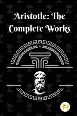 Aristotle: The Complete Works (Paperback or Softback)