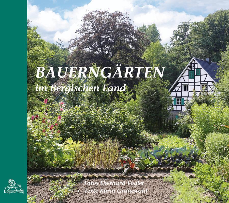 Thumbnail - Bauerngärten Bergischen Land | Karin Grunewald | Buch | 159 S. |