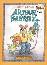 Arthur Babysits (An Arthur Adventure) - Paperback By Brown, Marc - GOOD