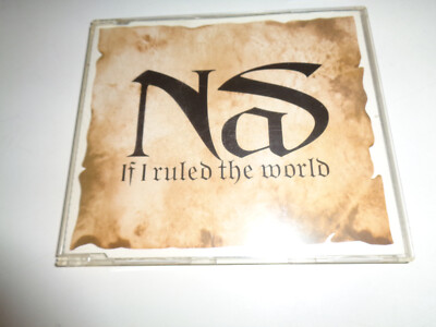 CD   Nas   If I Ruled The World (Imagine That)