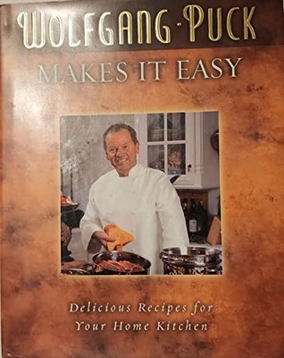 Wolfgang Puck Makes It Easy: Delici..., Shulman, Martha