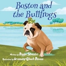 Boston and the Bullfrogs by Biggie Silvestri Paperback Book