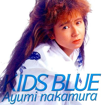 AYUMI NAKAMURA - KIDS BLUE CD 1989 Japan LITA FORD LEE AARON ROXETTE JOURNEY