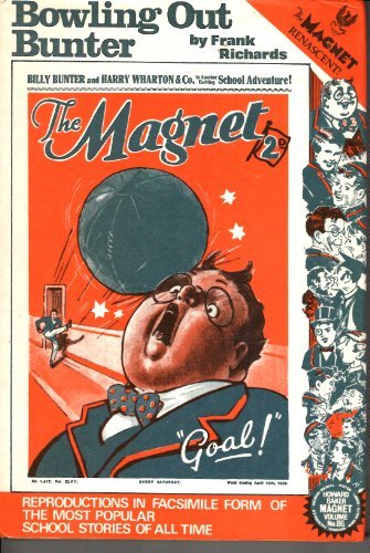 Bowling Out Bunter  The Magnet Renascent Facsimile - Volume 86 - Frank Richards