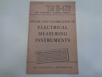 Repair and Calibration of Electrical Measuring Instruments 1944 TM11-472