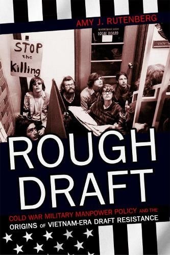 Rough Draft – Cold War Military Manpower Policy and the Origins of Vietnam–Era …