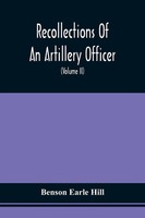 Benson Earle Hill | Recollections Of An Artillery Officer | Taschenbuch (2021)