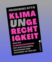 Klimaungerechtigkeit Friederike Otto