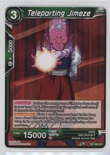 2018 Dragon Ball Super CCG - Tournament of Power TB1 Themed Teleporting Jimeze